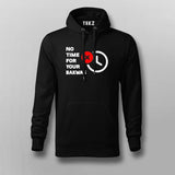 No Time For Your Bakwas Meme T-shirt For Men