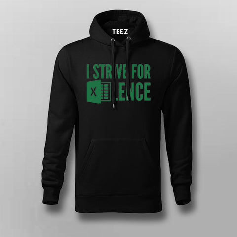 Strive For Excellence | Motivational Quote Hoodie