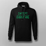 Chatgpt over everything Hoodies For Men