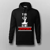Yoga Is My SuperPower – Inspirational Men's Tee