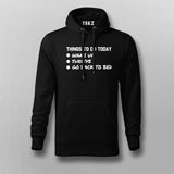 Things To Do Today Wake Up Survive Go Back To Bed Hoodies For Men