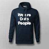 We Are Data People  Hoodies For Men