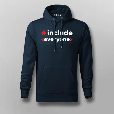 Include Everyone Funny Hoodies For Men
