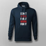 Don't Wish For It Work For It T-Shirt For Men
