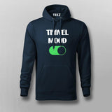 Travel Mood On Travelling Hoodies For Men