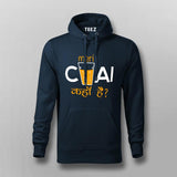 Mari Chai Kaha Hai Hoodies For Men