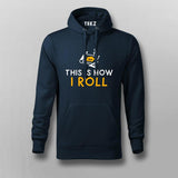 This Is How I Roll Blueprint Hoodies For Men Online India