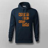 Karam Karo Kand Nahi Hindi Meme Hoodies For Men Online India