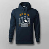 Never Lose Focus Photography Camera  Hoodies For Men