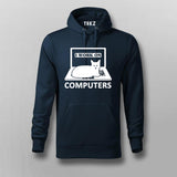 I Work On Computers Hoodies For Men