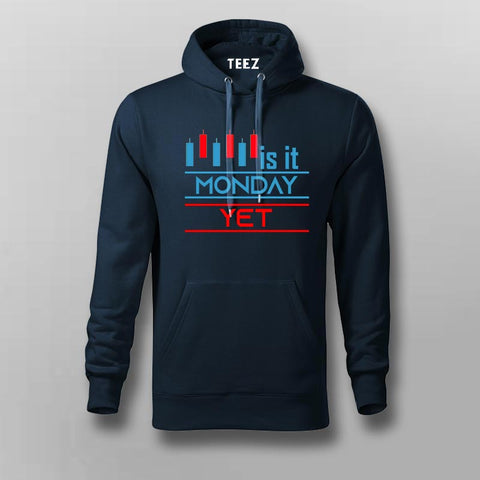 Is It Monday Yet Funny Stock Market Trader Hoodies For Men india