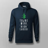 Tujhe Meri High Lagegi Hindi Hoodie for Men