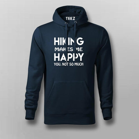 Hiking Makes Me Happy Hoodies For Men Online India