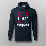 Beta Tumse Na Ho Payega Hindi Meme Hoodies For Men
