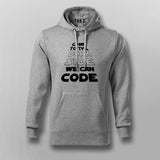 Come To The Dork Side We Can Code Hoodies For Men Online India