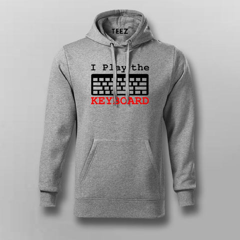 I Play The Keyboard Programmer 
Grey Hoodie For Men Online