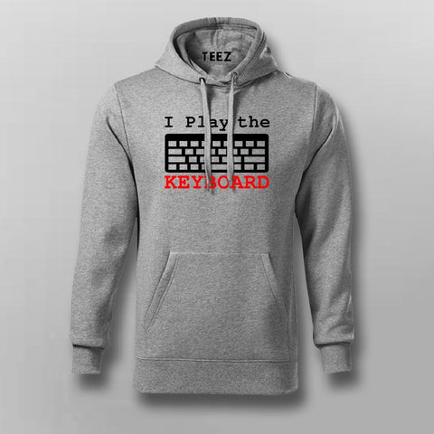 I Play The Keyboard Programmer Hoodie For Men Online