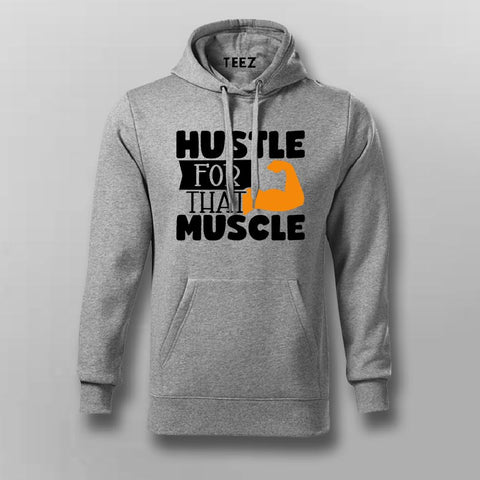 Hustle For That Muscles Gym Motivational Hoodies For Men