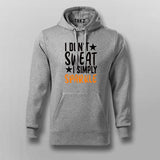 I Don't Sweat I Spark New Hoodies For Men Online India