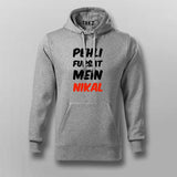Pehli Fursat Mein Nikal Hoodies For Men