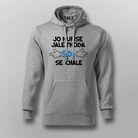 Jo Humse Jale Thoda Side Se Chale Hindi Hoodies For Men Online India 