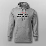 Do Not Disturb On Going Debugging Hoodies For Men Online India