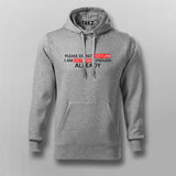 Please Do Not Disturb. I'm Disturbed Enough Already Hoodie For Men Online
