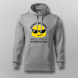 Don't Worry We'll Test It  grey hoodie 