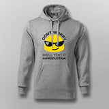 Don't Worry We'll Test It In Production Relaxed Fit Hoodies For Men