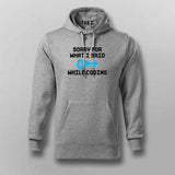 Sorry for what i said C++ while coding T-Shirt For Men