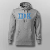 IBM - IDK ( I Don't Know )  Hoodies For Men Online India