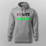 I Hate Weekends Hoodies For Men