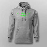 YOU HAVE BEEN HACKED Hoodies For Men india