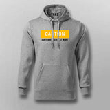 Caution Software Tester  At Work Hoodie For Men Online India