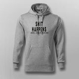 Shit Happens: Look At Your Face - Humorous Men's Hoodie