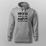 Hiking Makes Me Happy Hoodies For Men Online India