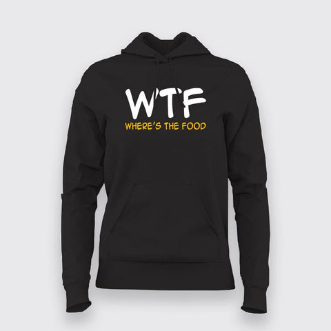 WTF Where's  My Food Hoodies For Women Online India