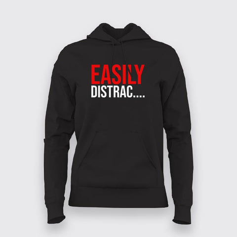 Easily distrac Hoodies For Women