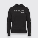 Use the Force, Happy Gandalf - Fantasy Hoodie