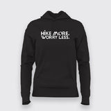 Hike More Worry Less Hoodies For Women Online India 