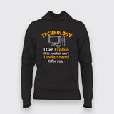 Technology I can Explain It To You But Can't Understand It For You T-Shirt For Women
