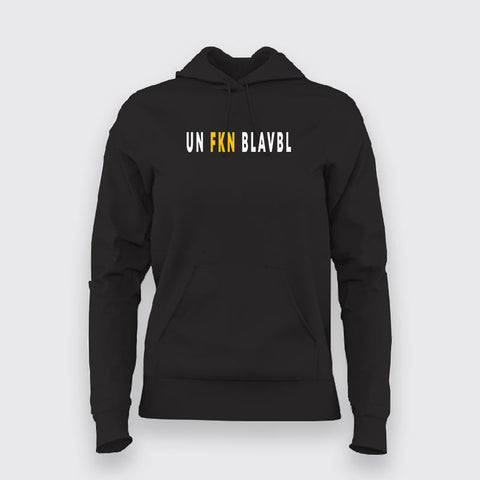 UnFknBlvbl: Express Unbelief Stylishly Hoodie