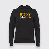 It Is My DNA Bike  hoodie For Women India