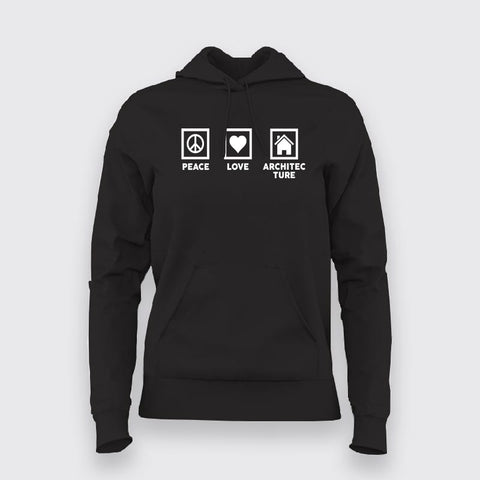 Peace Love Architecture Hoodies For Women Online India