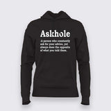 Askhole - Funny Sarcasm Quote Hoodie