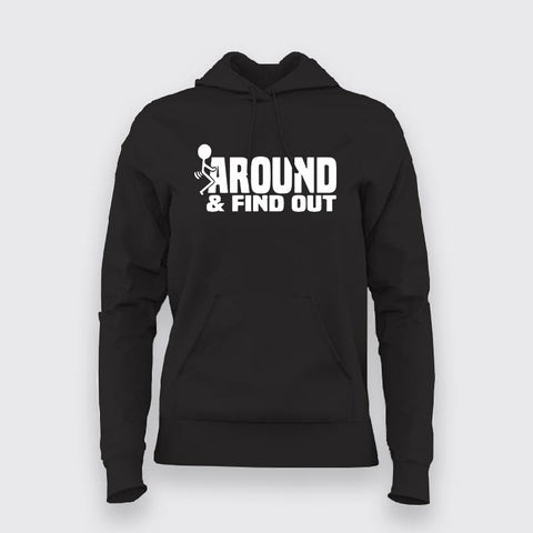 Fuck Around and Find Out - Bold Statement Hoodie