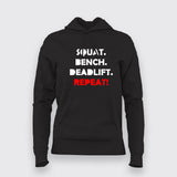 Squat Bench Deadlift Repeat Hoodies For Women India