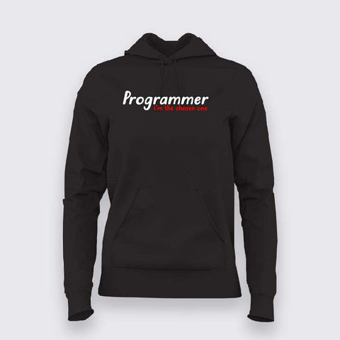 Programmer i'm the chosen one Hoodies For Women