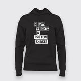 Heavy Weights and Protein Shakes T-Shirt For Women