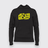 May The Fourth Be With You hoodie For Women Online India